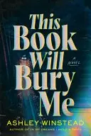 Book cover of This Book Will Bury Me