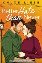 Book cover of Better Hate Than Never