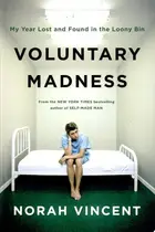 Book cover of Voluntary madness