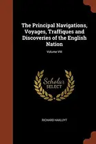 Book cover of The principall navigations, voiages, and discoveries of the English nations