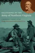 Book cover of Soldiering in the Army of Northern Virginia