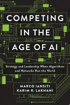 Book cover of Competing in the Age of AI