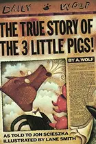 Book cover of The True Story of the Three Little Pigs
