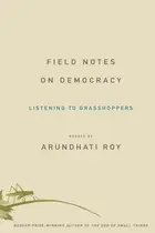 Book cover of Field Notes on Democracy