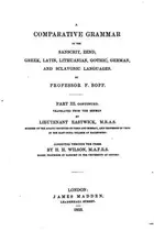 Book cover of A Comparative Grammar of the Sanscrit, Zend, Greek, Latin, Lithuanian ...
