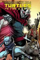 Book cover of Teenage Mutant Ninja Turtles Villains Collection