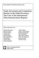 Book cover of Trade, Investment and Competition Policies in the Global Economy