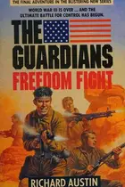 Book cover of The Guardians 10 / Freedom Fight