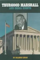 Book cover of Thurgood Marshall and Equal Rights