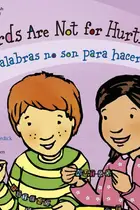 Book cover of Words are not for Hurting / Las palabras no son para hacer daño