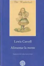 Book cover of Alimentar la mente