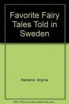 Book cover of Favorite Fairy Tales Told in Sweden