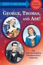 Book cover of George Thomas And Abe The Step Into Reading Presidents Story Collection