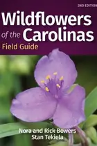 Book cover of Wildflowers of the Carolinas Field Guide