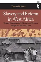 Book cover of Slavery and reform in West Africa
