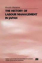 Book cover of The History of Labour Management in Japan