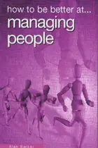 Book cover of How to Be Better at Managing People