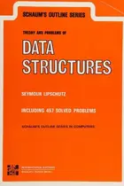 Book cover of Schaum's outline of theory and problems of data structures