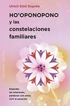Book cover of Ho'oponopono y las constelaciones familiares