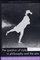 Book cover of The question of style in philosophy and the arts