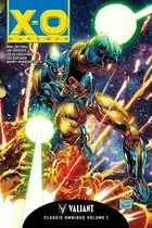 Book cover of Complete X-O Manowar Classic Omnibus