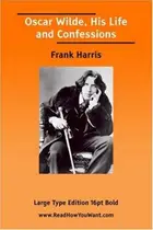 Book cover of Oscar Wilde, His Life and Confessions