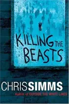 Book cover of Killing the Beasts