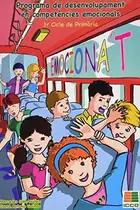 Book cover of Emociona't, programa de desenvolupament en competències emocionals, Educació Primària, 3 cicle