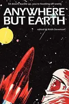Book cover of Anywhere But Earth