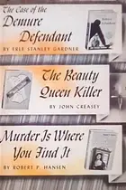 Book cover of The case of the demure defendant; The beauty queen killer; Murder is where you find it