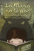 Book cover of La Maria no te por. El llibre dels espantacriatures
