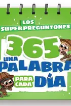 Book cover of Los superpreguntones 365. Una palabra para cada día