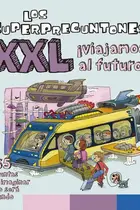 Book cover of Los Superpreguntones XXL ¡Viajamos al futuro!