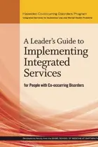 Book cover of Leader's Guide to Implementing Integrated Services for People with Co-Occurring Disorders
