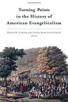 Book cover of Turning Points in the History of American Evangelicalism