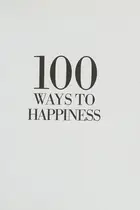 Book cover of 100 ways to happiness