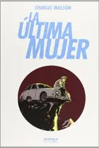 Book cover of La última mujer