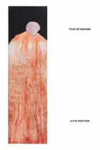 Book cover of Jutta Koether - Tour de Madame