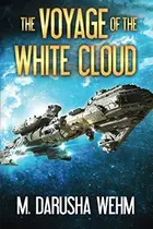 Book cover of The Voyage of the White Cloud