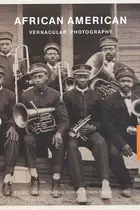 Book cover of African American Vernacular Photography