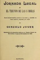 Book cover of La jornada legal, o, El triunfo de las 8 horas