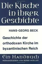 Book cover of Geschichte der orthodoxen Kirche im byzantinischen Reich