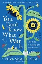Book cover of You Don't Know What War Is