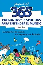 Book cover of 365 preguntas y respuestas para entender el mundo