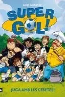Book cover of Supergol 1. Juga amb les Cebetes!