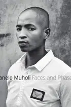 Book cover of Faces and Phases: Zanele Muholi
