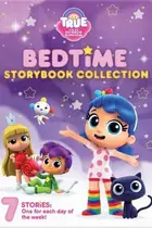 Book cover of True and the Rainbow Kingdom : 5-Minute Goodnight Stories