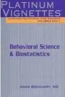 Book cover of Platinum Vignettes - Behavioral Science & Biostatistics