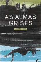 Book cover of As almas grises