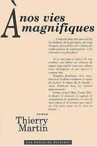 Book cover of A nos vies magnifiques